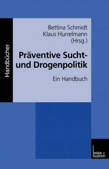 Präventive Sucht- und Drogenpolitik