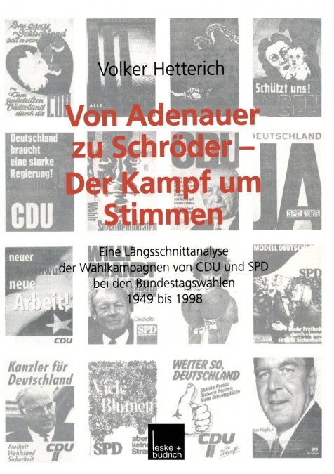 Von Adenauer zu Schröder - Der Kampf um Stimmen