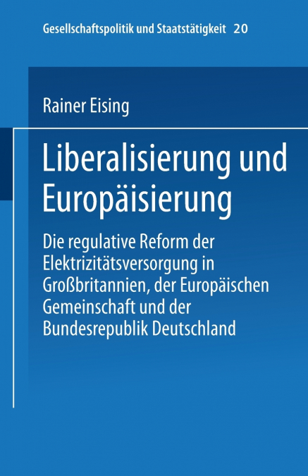 Liberalisierung und Europäisierung