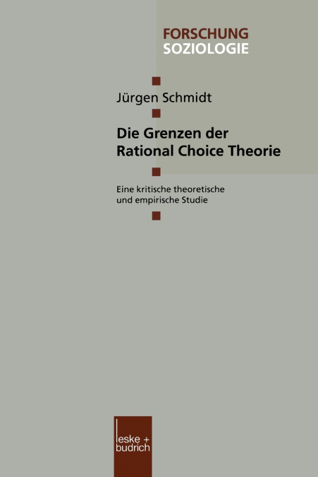 Die Grenzen Der Rational Choice Theorie