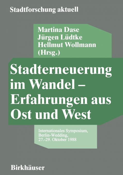 Stadterneuerung Im Wandel - Erfahrungen Aus Ost Und West