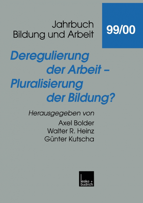 Deregulierung Der Arbeit Pluralisierung Der Bildung?