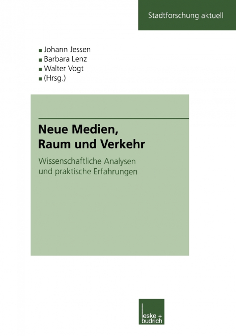 Neue Medien, Raum und Verkehr