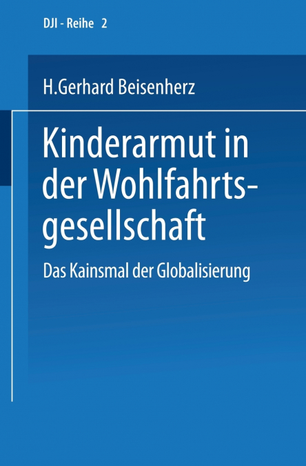 Kinderarmut in der Wohlfahrtsgesellschaft