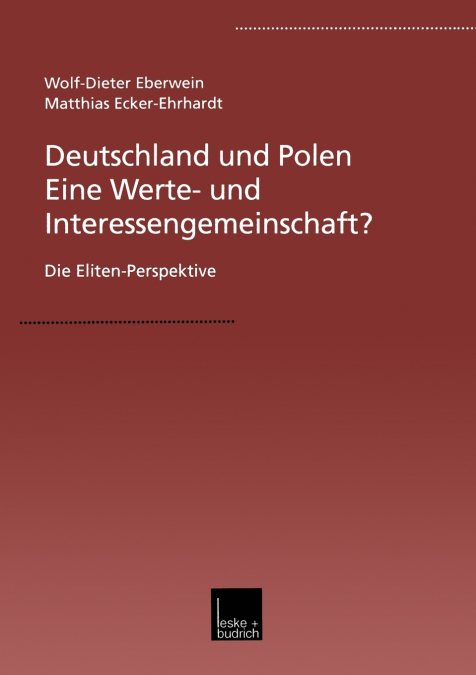 Deutschland und Polen - Eine Werte- und Interessengemeinschaft?