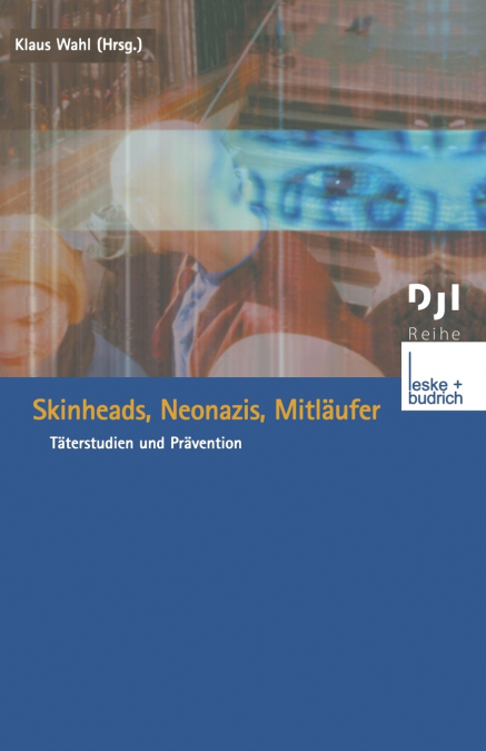 Skinheads, Neonazis, Mitlaufer