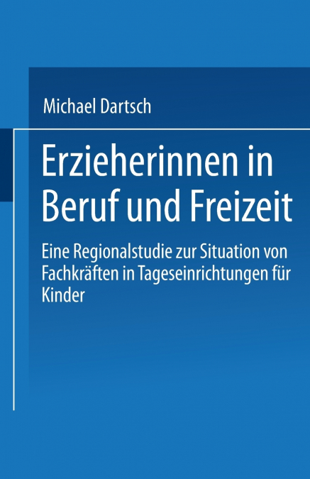 Erzieherinnen in Beruf und Freizeit