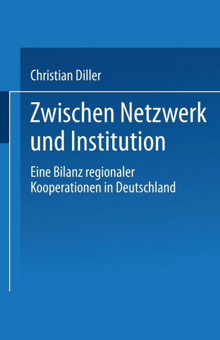 Zwischen Netzwerk Und Institution