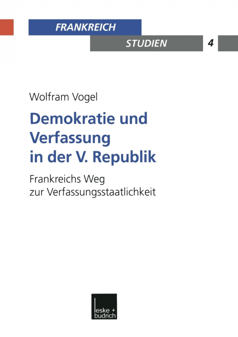 Demokratie und Verfassung in der V. Republik