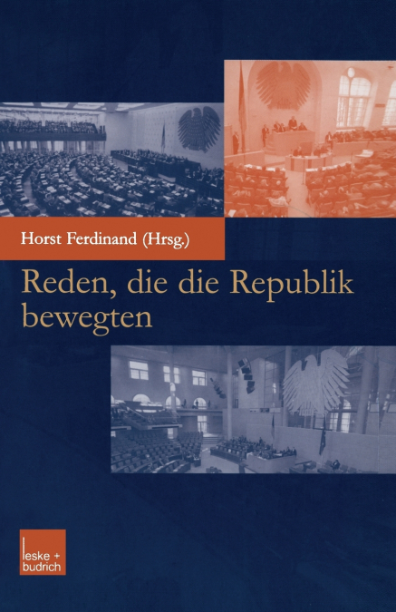 Reden, die die Republik bewegten