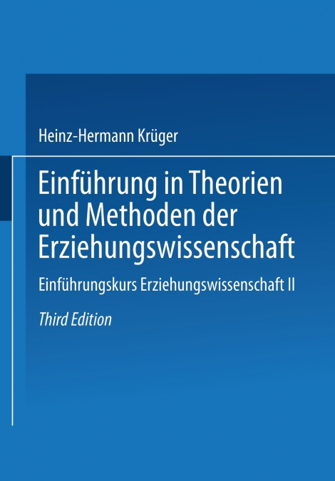Einfuhrung in Theorien Und Methoden Der Erziehungswissenschaft