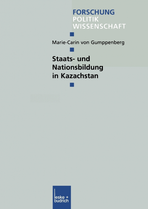 Staats- und Nationsbildung in Kazachstan