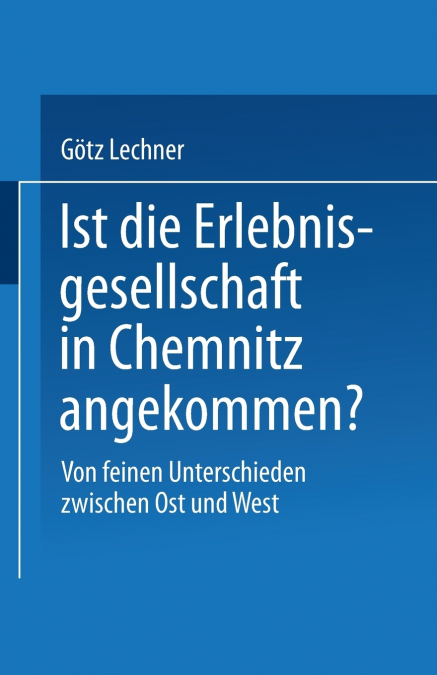 Ist Die Erlebnisgesellschaft in Chemnitz Angekommen?