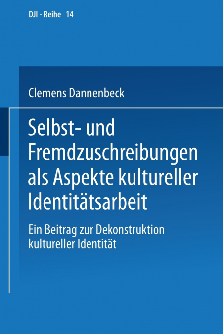 Selbst- Und Fremdzuschreibungen ALS Aspekte Kultureller Identitatsarbeit
