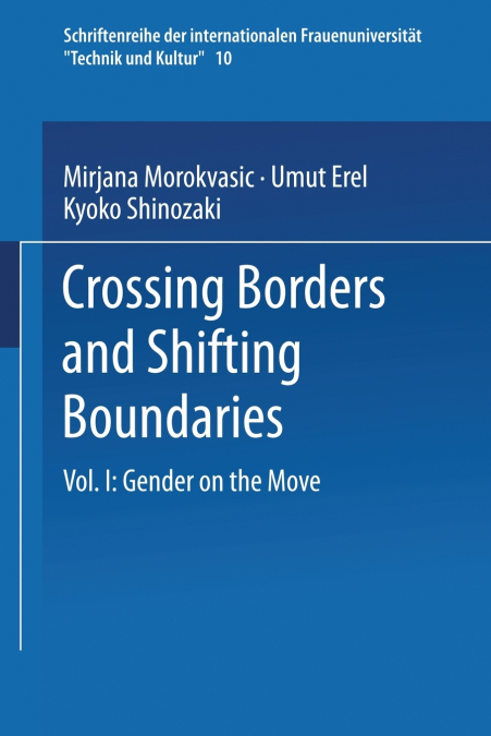 Crossing Borders and Shifting Boundaries