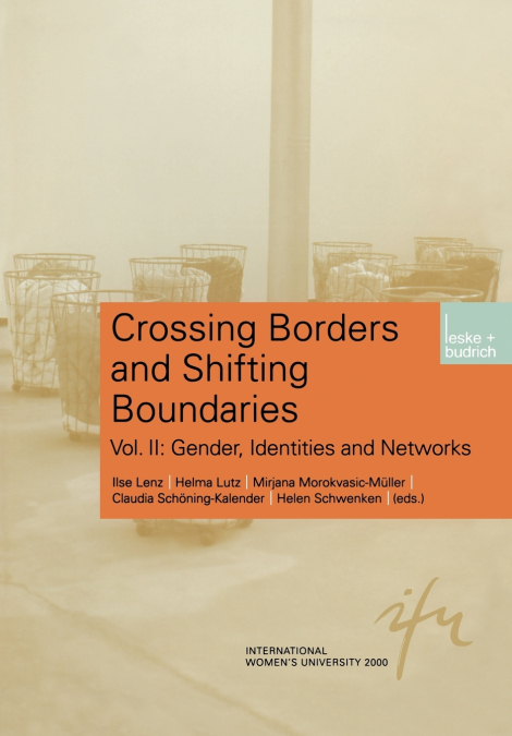 Crossing Borders and Shifting Boundaries