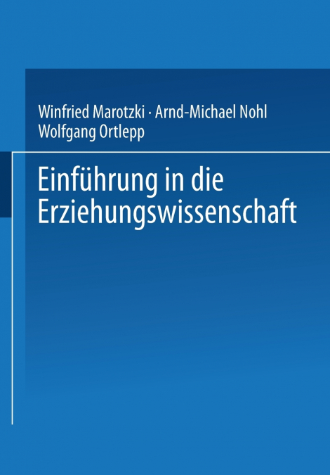 Einführung in die Erziehungswissenschaft
