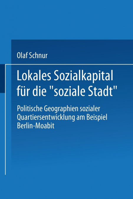 Lokales Sozialkapital für die „soziale Stadt'