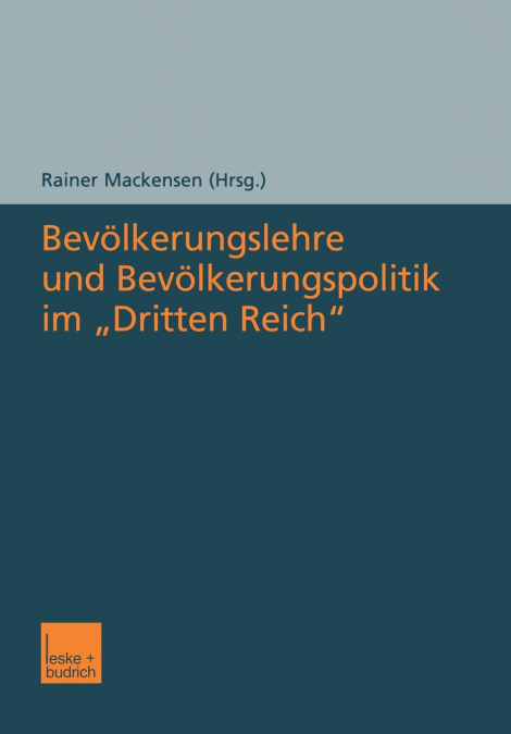 Bevölkerungslehre und Bevölkerungspolitik im „Dritten Reich'