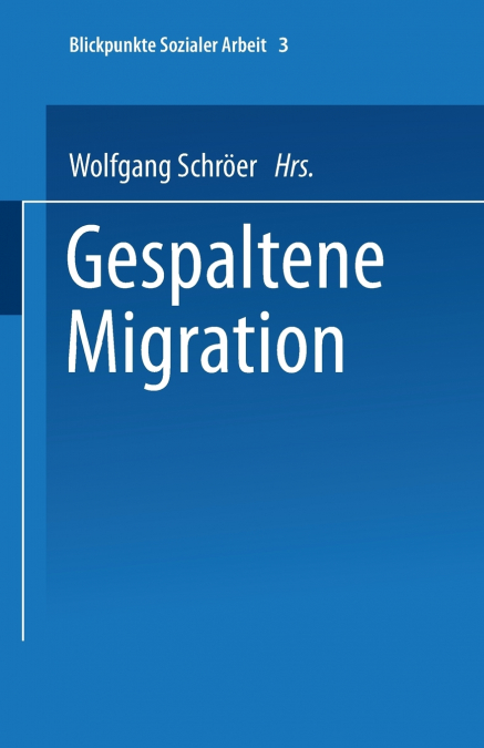 Gespaltene Migration