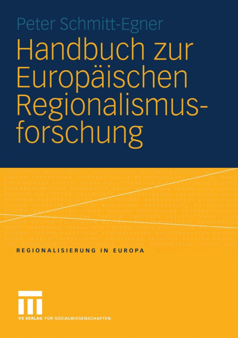 Handbuch zur Europäischen Regionalismusforschung