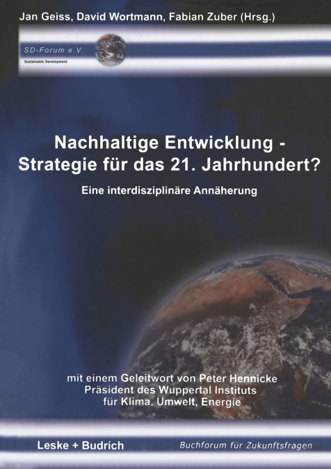 Nachhaltige Entwicklung - Strategie für das 21. Jahrhundert?