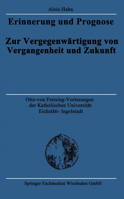 Erinnerung und Prognose