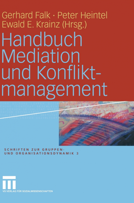 Handbuch Mediation Und Konfliktmanagement