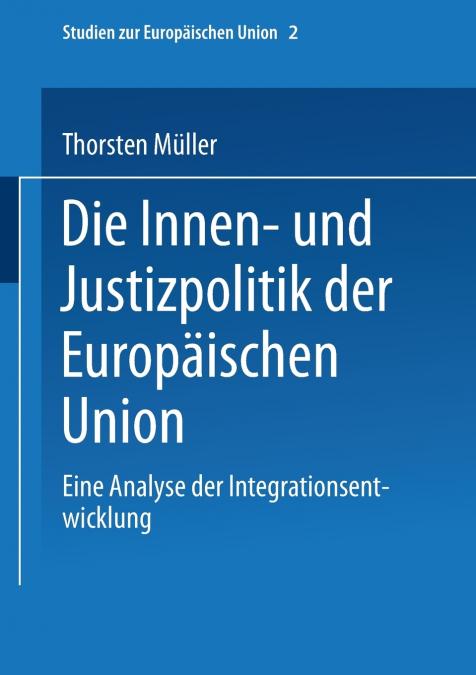Die Innen- Und Justizpolitik Der Europaischen Union