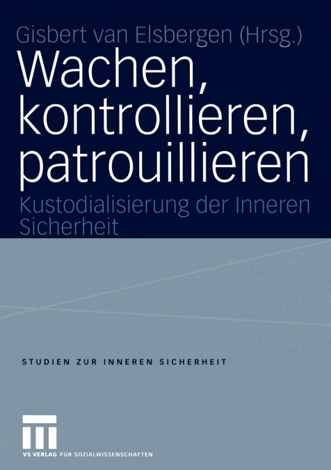 Wachen, Kontrollieren, Patrouillieren