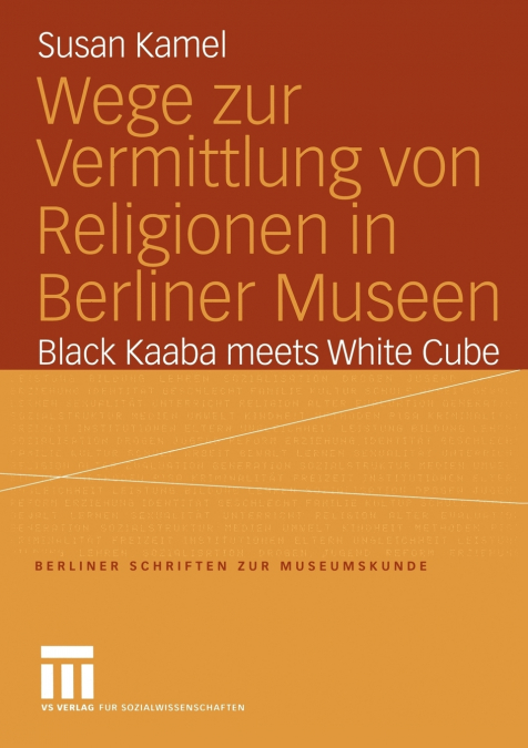 Wege zur Vermittlung von Religionen in Berliner Museen