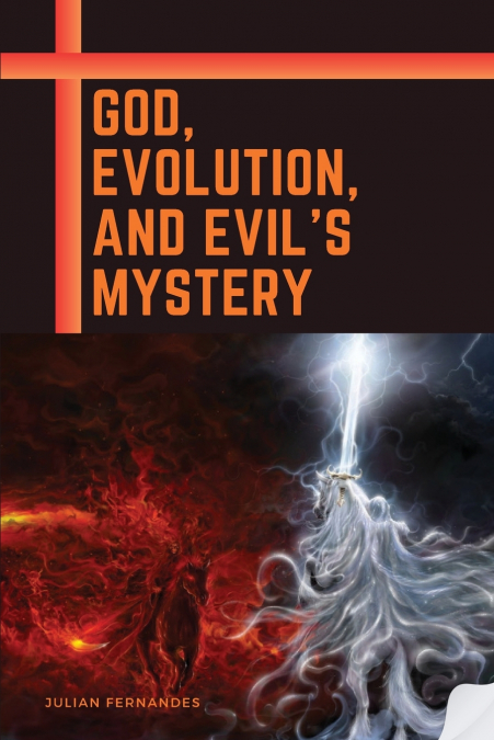 God, Evolution, and Evil’s Mystery
