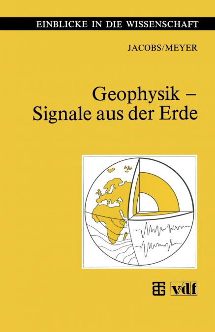 Geophysik - Signale aus der Erde