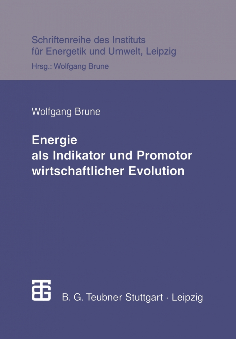 Energie ALS Indikator Und Promotor Wirtschaftlicher Evolution