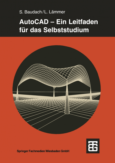 AutoCAD - Ein Leitfaden Fur Das Selbststudium