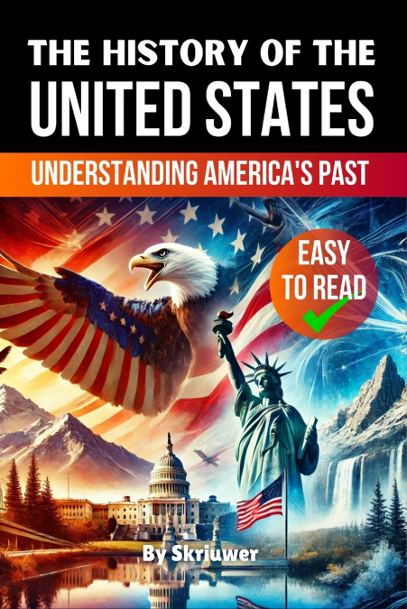 The History of the USA | Understanding America’s Past