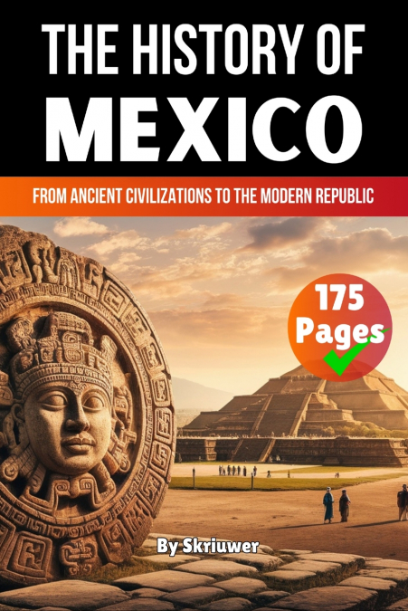 The History of Mexico
