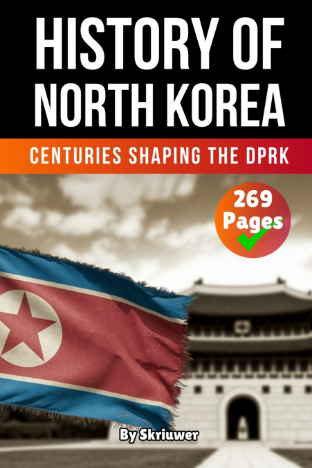 The History of North Korea