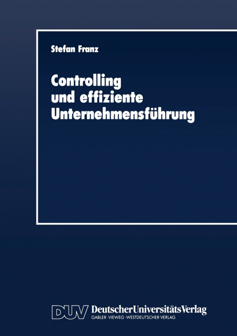 Controlling und effiziente Unternehmensführung