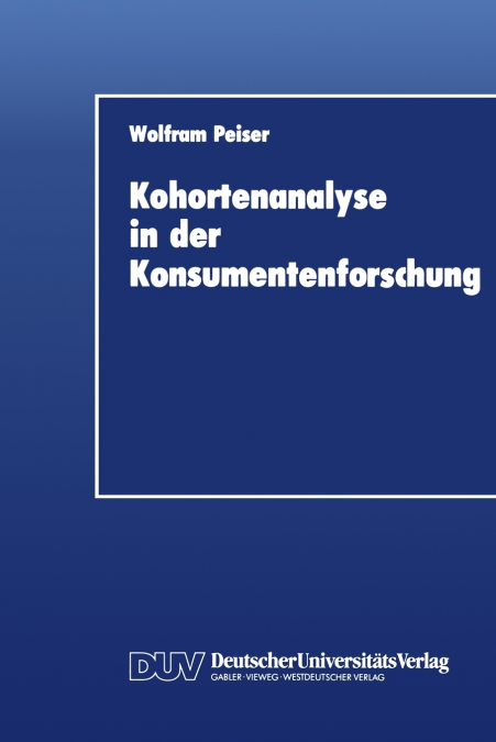 Kohortenanalyse in der Konsumentenforschung