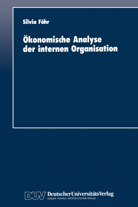Ökonomische Analyse der internen Organisation