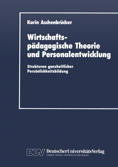 Wirtschaftspädagogische Theorie und Personalentwicklung