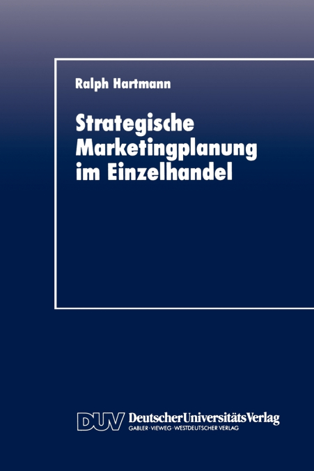 Strategische Marketingplanung im Einzelhandel