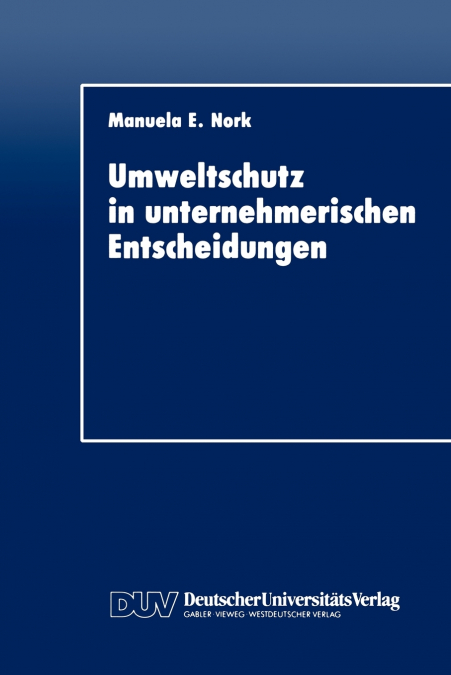Umweltschutz in unternehmerischen Entscheidungen