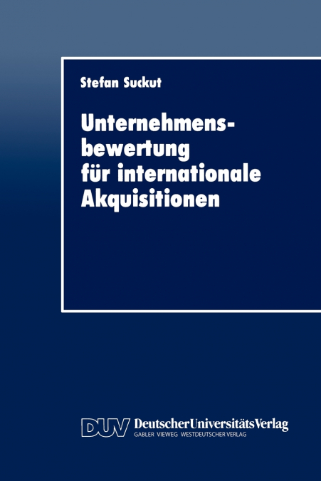 Unternehmensbewertung Fur Internationale Akquisitionen