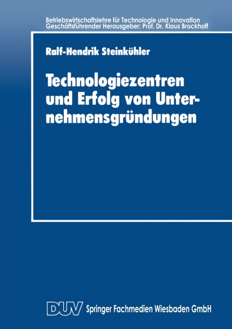 Technologiezentren und Erfolg von Unternehmensgründungen