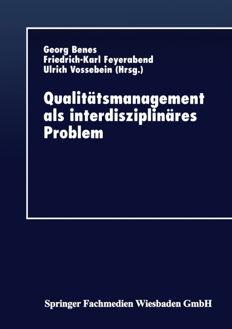 Qualitätsmanagement als interdisziplinäres Problem