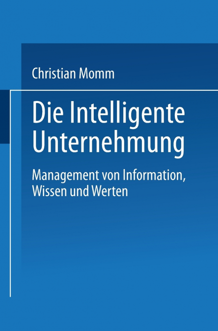 Die Intelligente Unternehmung