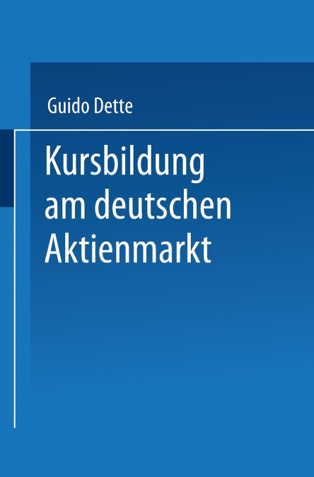Kursbildung am deutschen Aktienmarkt