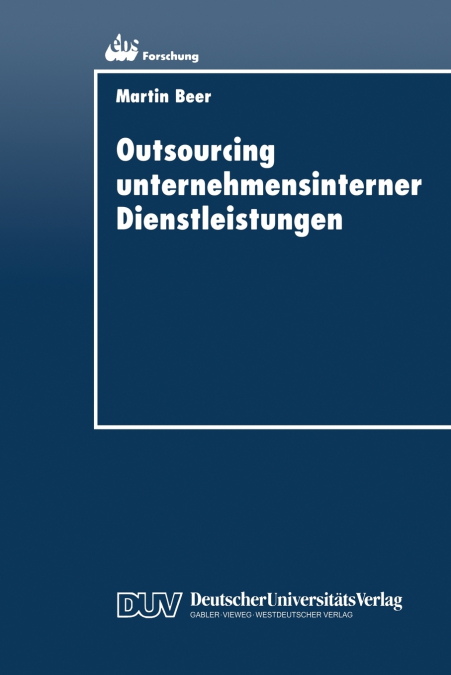 Outsourcing unternehmensinterner Dienstleistungen